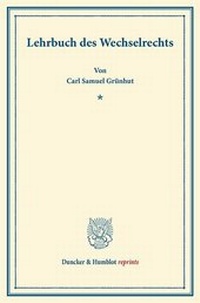 Abbildung von: Lehrbuch des Wechselrechts - Duncker & Humblot