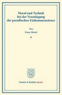 Abbildung von: Moral und Technik bei der Veranlagung der preußischen Einkommensteuer - fibre