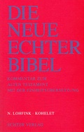 Cover: Die Neue Echter-Bibel. Kommentar / Kommentar zum Alten Testament mit Einheits&uuml;bersetzung / Kohelet - Echter