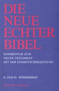 Cover: Die Neue Echter-Bibel. Kommentar / Kommentar zum Neuen Testament mit Einheits&uuml;bersetzung. Gesamtausgabe / R&ouml;merbrief - Echter