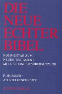 Abbildung von: Die Neue Echter-Bibel. Kommentar / Kommentar zum Neuen Testament mit Einheitsübersetzung. Gesamtausgabe / Apostelgeschichte - Echter