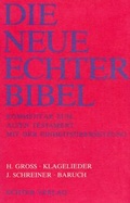 Cover: Die Neue Echter-Bibel. Kommentar / Kommentar zum Alten Testament mit Einheits&uuml;bersetzung / Klagelieder. - Schreiner, Josef: Baruch - Echter