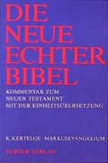 Cover: Die Neue Echter-Bibel. Kommentar / Markusevangelium - Echter