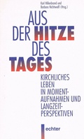 Cover: Aus der Hitze des Tages - Echter