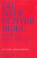 Cover: Die Neue Echter-Bibel. Kommentar / Kommentar zum Alten Testament mit Einheits&uuml;bersetzung / Sprichw&ouml;rter - Echter