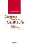 Cover: Charisma - Taufe - Geisttaufe - Echter