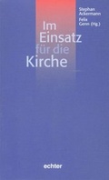 Cover: Im Einsatz f&uuml;r die Kirche - Echter