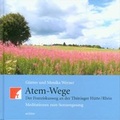Cover: Atem-Wege. Der Franziskusweg an der Th&uuml;ringer H&uuml;tte /Rh&ouml;n - Echter