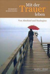 Enlarge image Cover: Mit der Trauer leben - Echter