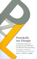Cover: Protokolle zur Liturgie. Ver&ouml;ffentlichungen der Liturgiewissenschaftlichen... / Protokolle zur Liturgie - Echter
