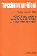 Cover: NOMOS und andere Vorarbeiten zur Reihe "Paulus neu gelesen" - Echter