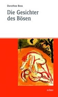 Cover: Die Gesichter des B&ouml;sen - Echter