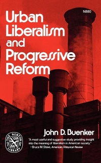 Abbildung von: Urban Liberalism and Progressive Reform - WW Norton & Co