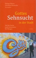 Cover: Gottes Sehnsucht in der Stadt - Echter