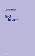 Cover: Gott bewegt - Echter