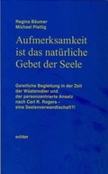 Cover: Aufmerksamkeit ist das nat&uuml;rliche Gebet der Seele - Echter