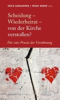 Cover: Scheidung - Wiederheirat - von der Kirche versto&szlig;en? - Echter