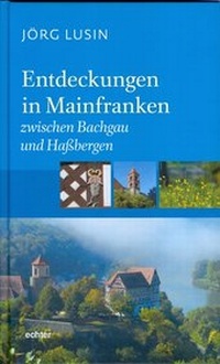 Enlarge image Cover: Entdeckungen in Mainfranken - Echter