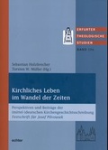 Cover: Kirchliches Leben im Wandel der Zeiten - Echter