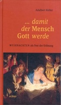 Cover: ... damit der Mensch Gott werde - Echter