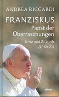 Cover: Franziskus - Papst der &Uuml;berraschungen - Echter