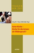 Cover: Arme Kirche - Kirche f&uuml;r die Armen: ein Widerspruch? - Echter