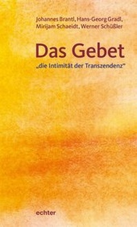 Enlarge image Cover: Das Gebet - "die Intimität der Transzendenz" - Echter