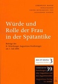 Cover: W&uuml;rde und Rolle der Frau in der Sp&auml;tantike - Echter