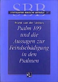Cover: Psalm 109 und die Aussage der Feindsch&auml;digung in den Psalmen - Katholisches Bibelwerk
