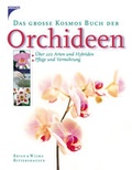 Cover: Das gro&szlig;e Kosmos Buch der Orchideen - Kosmos