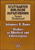 Cover: Studien zu Bibeltext und V&auml;terexegese - Katholisches Bibelwerk