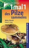 Cover: 1 mal 1 des Pilzesammelns - Kosmos