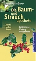 Cover: Die Baum- und Strauchapotheke - Kosmos