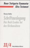 Cover: Schriftauslegung - Das Buch Exodus bei den Kirchenv&auml;tern - Katholisches Bibelwerk