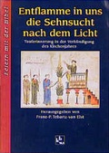 Cover: Entflamme in uns die Sehnsucht nach dem Licht - Katholisches Bibelwerk