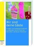 Cover: Wir sind deine G&auml;ste - Katholisches Bibelwerk