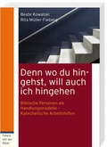 Cover: Denn wo du hingehst, will auch ich hingehen - Katholisches Bibelwerk