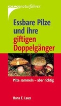 Cover: Essbare Pilze und ihre giftigen Doppelg&auml;nger - Kosmos