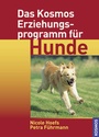 Cover: Das Kosmos Erziehungsprogramm für Hunde - Kosmos