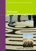 Cover: Bu&szlig;wege und Vers&ouml;hnungsfeiern - Katholisches Bibelwerk