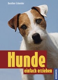 Cover: Hunde einfach erziehen - Kosmos