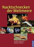Cover: Nacktschnecken der Weltmeere - Kosmos