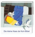 Cover: Die kleine Kees de Kort-Kinderbibel - Deutsche Bibelgesellschaft