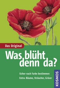 Enlarge image Cover: Was blüht denn da? - Kosmos