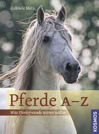 Enlarge image Cover: Pferde A-Z - Kosmos