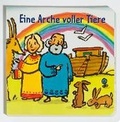Cover: Eine Arche voller Tiere - Deutsche Bibelgesellschaft