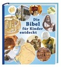 Cover: Die Bibel f&uuml;r Kinder entdeckt - Deutsche Bibelgesellschaft