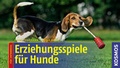Cover: Erziehungsspiele Hunde - Kosmos
