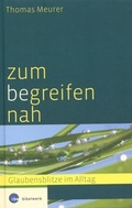 Cover: Zum (be)greifen nah - Katholisches Bibelwerk