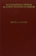Cover: Un Comentario Textual al Nuevo Testamento Griego - Deutsche Bibelgesellschaft